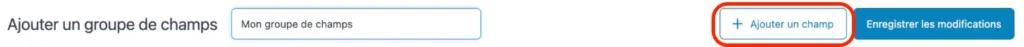 ACF WordPress - Ajouter un champ